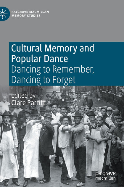 Cultural Memory and Popular Dance Cultural Memory and Popular Dance