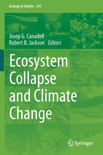 Ecosystem Collapse and Climate Change Ecosystem Collapse and Climate Change