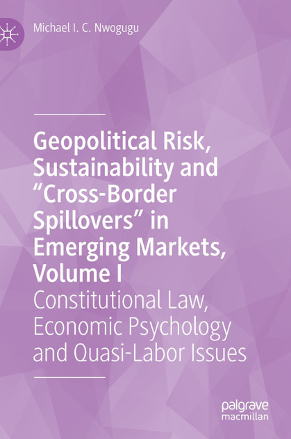 Geopolitical Risk, Sustainability and "Cross-Border Spillovers" in Emerging Markets, Volume I Geopolitical Risk, Sustainability and "Cross-Border Spillovers" in Emerging Markets, Volume I