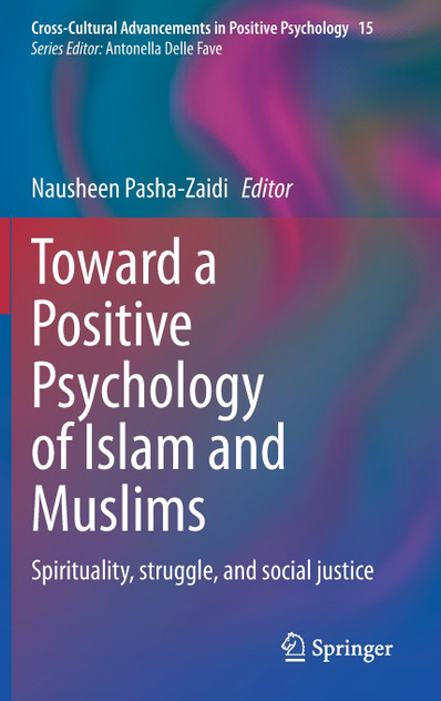Toward a Positive Psychology of Islam and Muslims