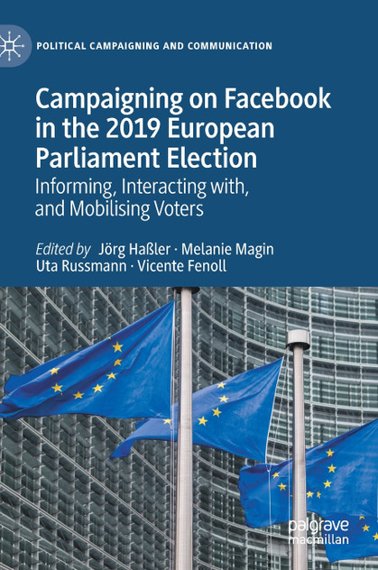 Campaigning on Facebook in the 2019 European Parliament Election Campaigning on Facebook in the 2019 European Parliament Election