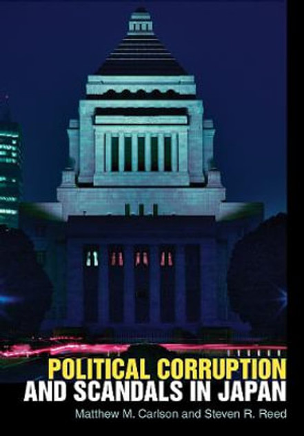 Political Corruption and Scandals in Japan Political Corruption and Scandals in Japan