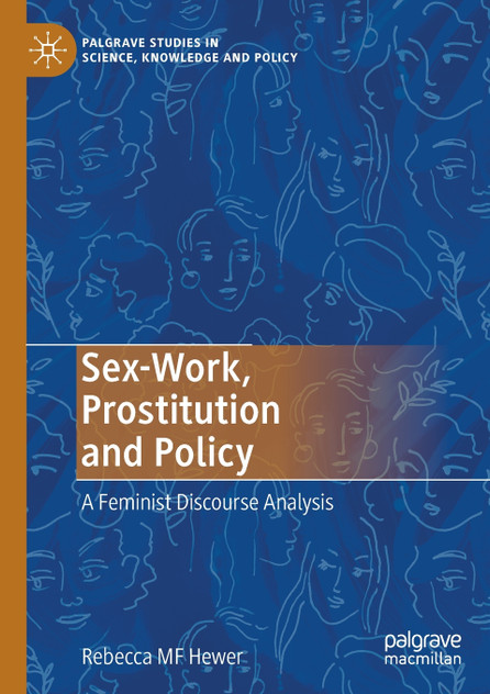 Sex-Work, Prostitution and Policy