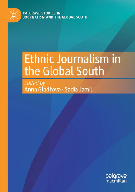 Ethnic Journalism in the Global South Ethnic Journalism in the Global South