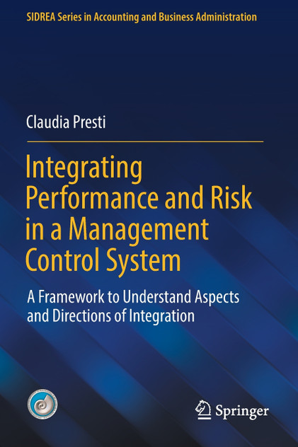Integrating Performance and Risk in a Management Control System Integrating Performance and Risk in a Management Control System