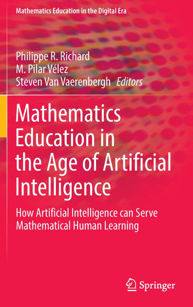 Mathematics Education in the Age of Artificial Intelligence