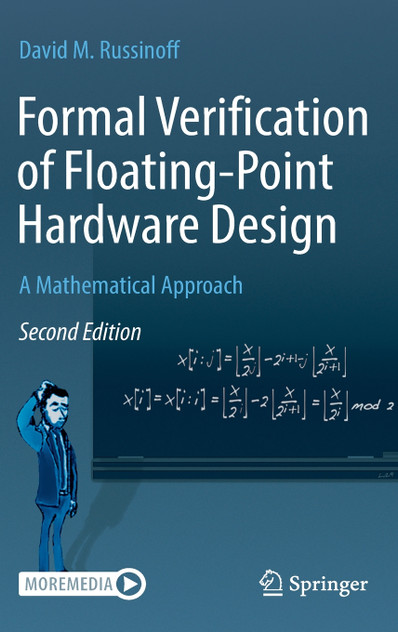 Formal Verification of Floating-Point Hardware Design Formal Verification of Floating-Point Hardware Design