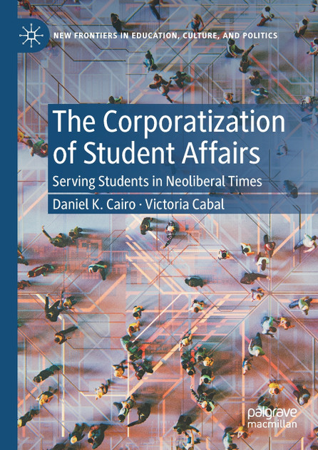 The Corporatization of Student Affairs The Corporatization of Student Affairs