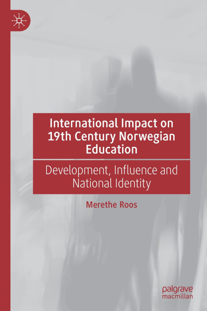 International Impact on 19th Century Norwegian Education International Impact on 19th Century Norwegian Education