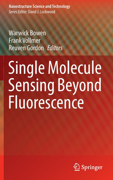 Single Molecule Sensing Beyond Fluorescence Single Molecule Sensing Beyond Fluorescence