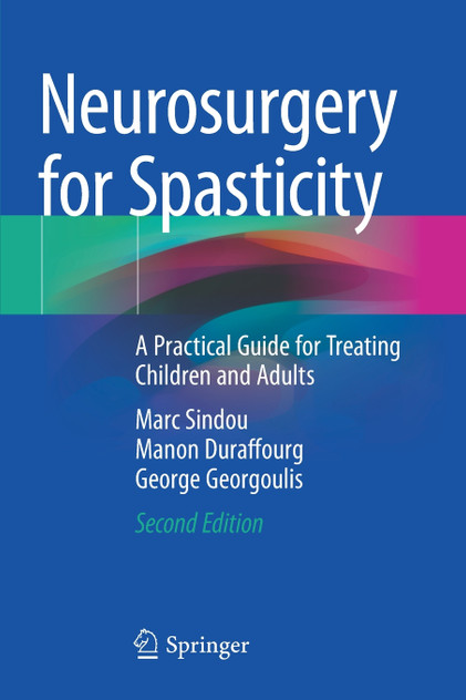 Neurosurgery for Spasticity Neurosurgery for Spasticity
