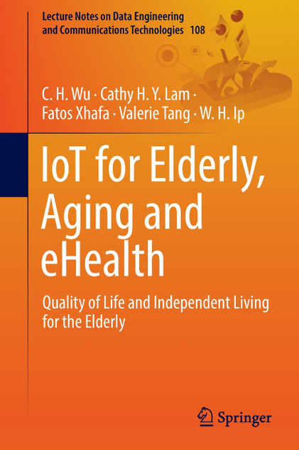 IoT for Elderly, Aging and eHealth