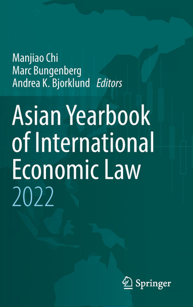 Asian Yearbook of International Economic Law 2022 Asian Yearbook of International Economic Law 2022