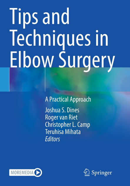 Tips and Techniques in Elbow Surgery Tips and Techniques in Elbow Surgery
