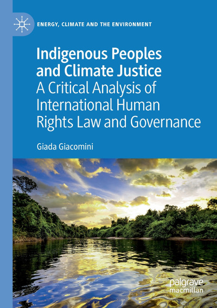 Indigenous Peoples and Climate Justice Indigenous Peoples and Climate Justice