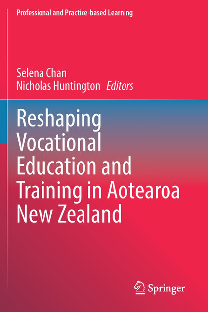 Reshaping Vocational Education and Training in Aotearoa New Zealand