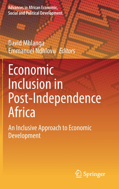 Economic Inclusion in Post-Independence Africa Economic Inclusion in Post-Independence Africa