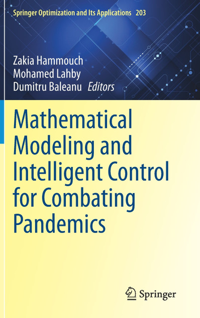 Mathematical Modeling and Intelligent Control for Combating Pandemics Mathematical Modeling and Intelligent Control for Combating Pandemics