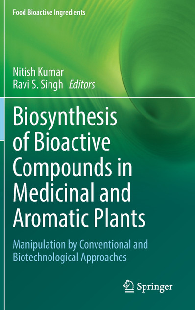 Biosynthesis of Bioactive Compounds in Medicinal and Aromatic Plants