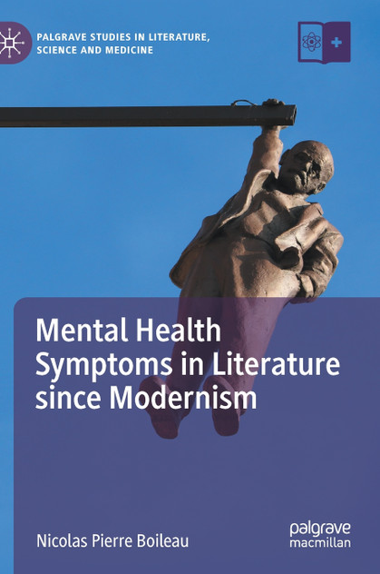 Mental Health Symptoms in Literature since Modernism Mental Health Symptoms in Literature since Modernism