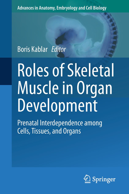 Roles of Skeletal Muscle in Organ Development Roles of Skeletal Muscle in Organ Development