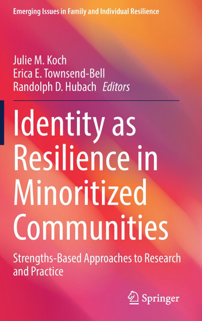 Identity as Resilience in Minoritized Communities