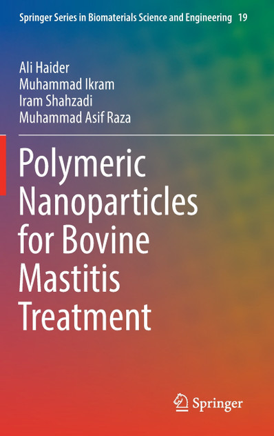 Polymeric Nanoparticles for Bovine Mastitis Treatment Polymeric Nanoparticles for Bovine Mastitis Treatment