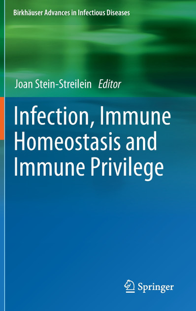 Infection, Immune Homeostasis and Immune Privilege Infection, Immune Homeostasis and Immune Privilege