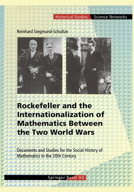Rockefeller and the Internationalization of Mathematics Between the Two World Wars