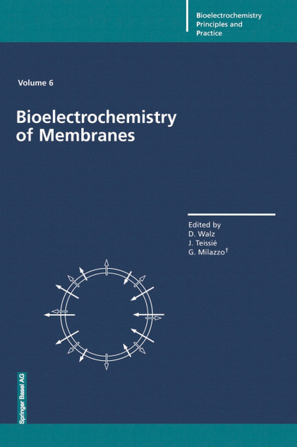 Bioelectrochemistry of Membranes Bioelectrochemistry of Membranes