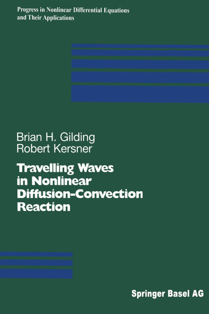Travelling Waves in Nonlinear Diffusion-Convection Reaction Travelling Waves in Nonlinear Diffusion-Convection Reaction