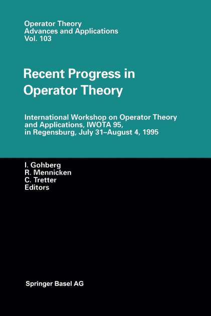 Recent Progress in Operator Theory