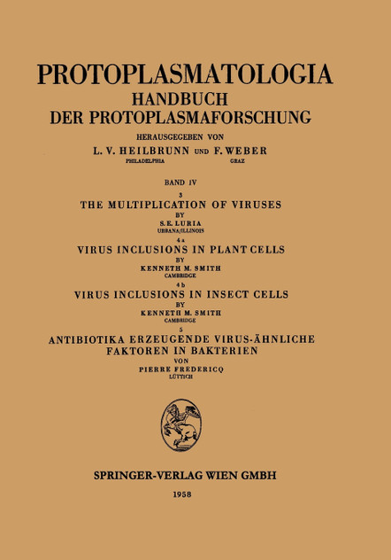 The Multiplication of Viruses / Virus Inclusions in Plant Cells / Virus Inclusions in Insect Cells / Antibiotika Erzeugende Virus-ähnliche Faktoren in Bakterien
