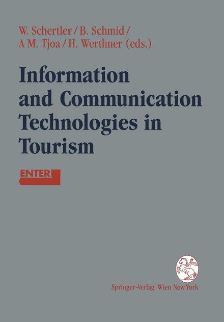 Information and Communication Technologies in Tourism Information and Communication Technologies in Tourism