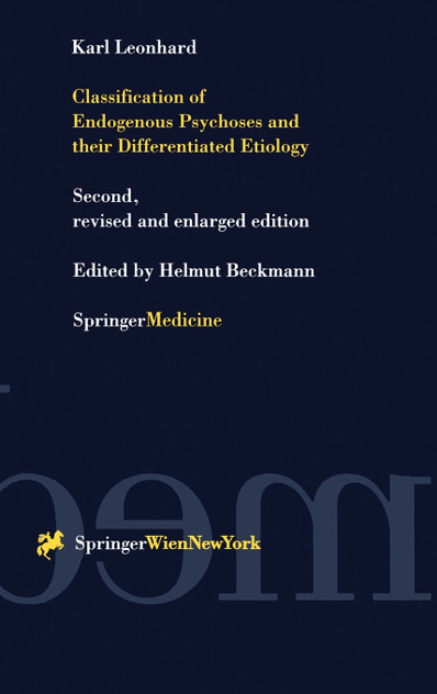 Classification of Endogenous Psychoses and Their Differentiated Etiology