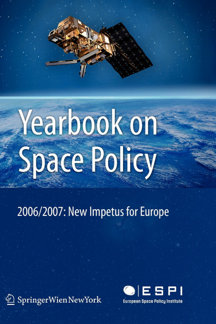 Yearbook on Space Policy 2006/2007 Yearbook on Space Policy 2006/2007