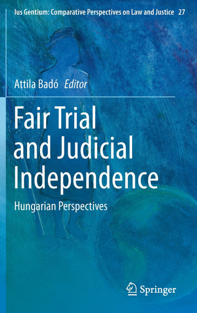Fair Trial and Judicial Independence Fair Trial and Judicial Independence