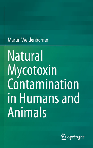 Natural Mycotoxin Contamination in Humans and Animals Natural Mycotoxin Contamination in Humans and Animals