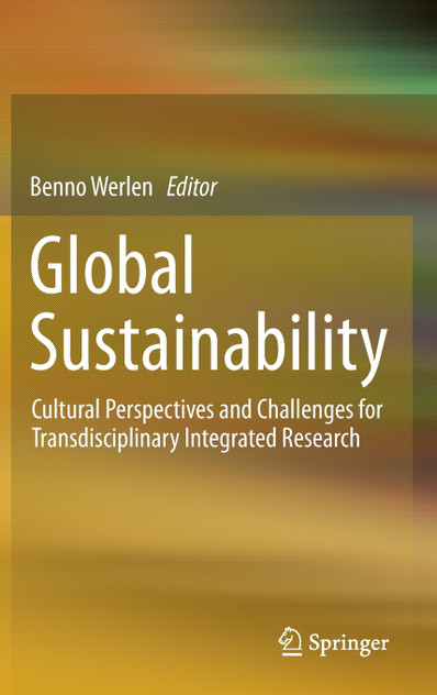 Global Sustainability, Cultural Perspectives and Challenges for Transdisciplinary Integrated Research