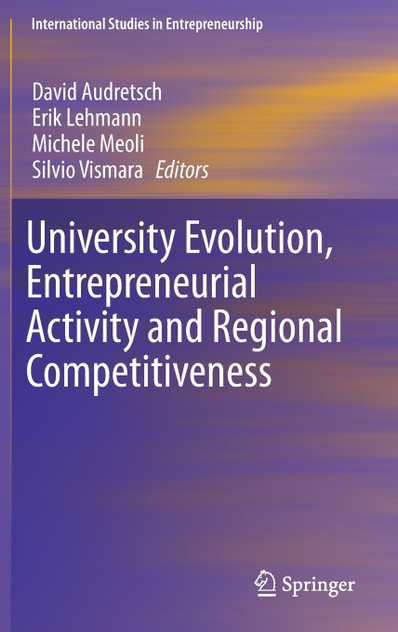 University Evolution, Entrepreneurial Activity and Regional Competitiveness