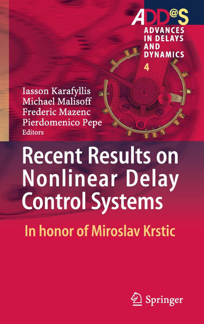 Recent Results on Nonlinear Delay Control Systems Recent Results on Nonlinear Delay Control Systems