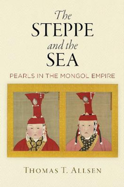 The Steppe and the Sea The Steppe and the Sea