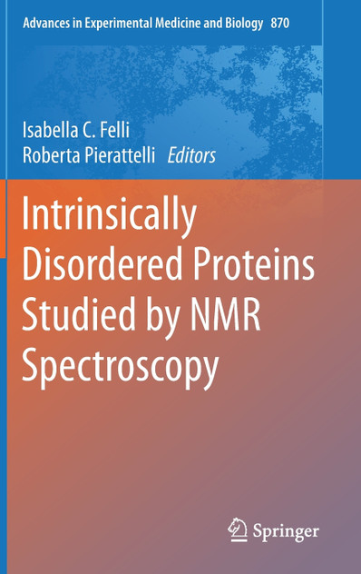 Intrinsically Disordered Proteins Studied by NMR Spectroscopy