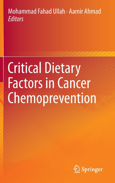 Critical Dietary Factors in Cancer Chemoprevention Critical Dietary Factors in Cancer Chemoprevention