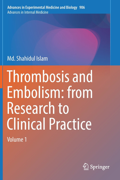 Thrombosis and Embolism Thrombosis and Embolism