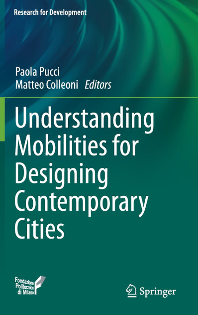Understanding Mobilities for Designing Contemporary Cities Understanding Mobilities for Designing Contemporary Cities