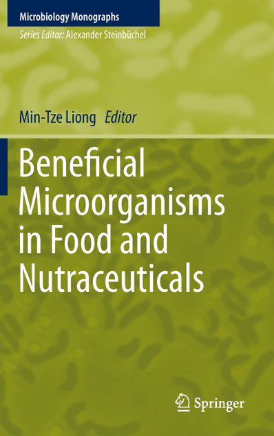 Beneficial Microorganisms in Food and Nutraceuticals Beneficial Microorganisms in Food and Nutraceuticals