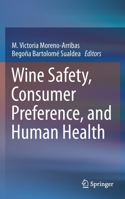 Wine Safety, Consumer Preference, and Human Health Wine Safety, Consumer Preference, and Human Health