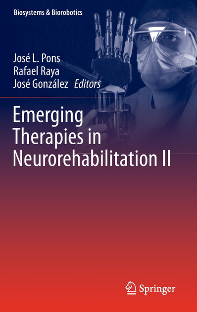 Emerging Therapies in Neurorehabilitation II Emerging Therapies in Neurorehabilitation II