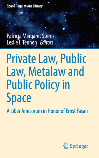 Private Law, Public Law, Metalaw and Public Policy in Space Private Law, Public Law, Metalaw and Public Policy in Space